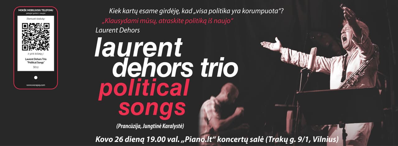 Šiandien – „Laurent Dehors Trio“ maištingoji programa „Political Songs“