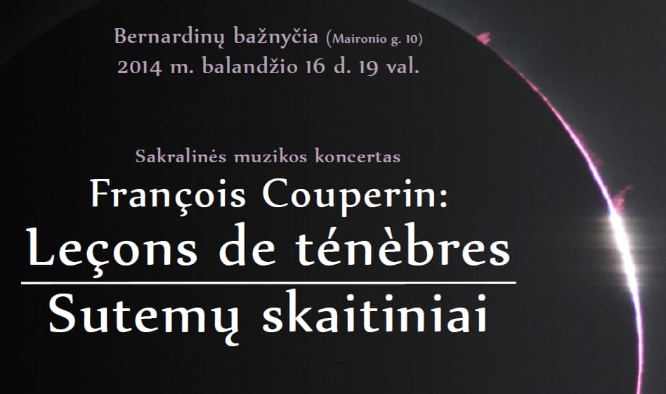 300 metų sukaktį mininčio sakralinės muzikos perlo – François Couperino „Leçons de ténèbres“ – premjera