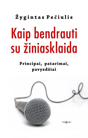 Knyga – visiems, kam tenka (ar gali tekti) bendrauti su žiniasklaida