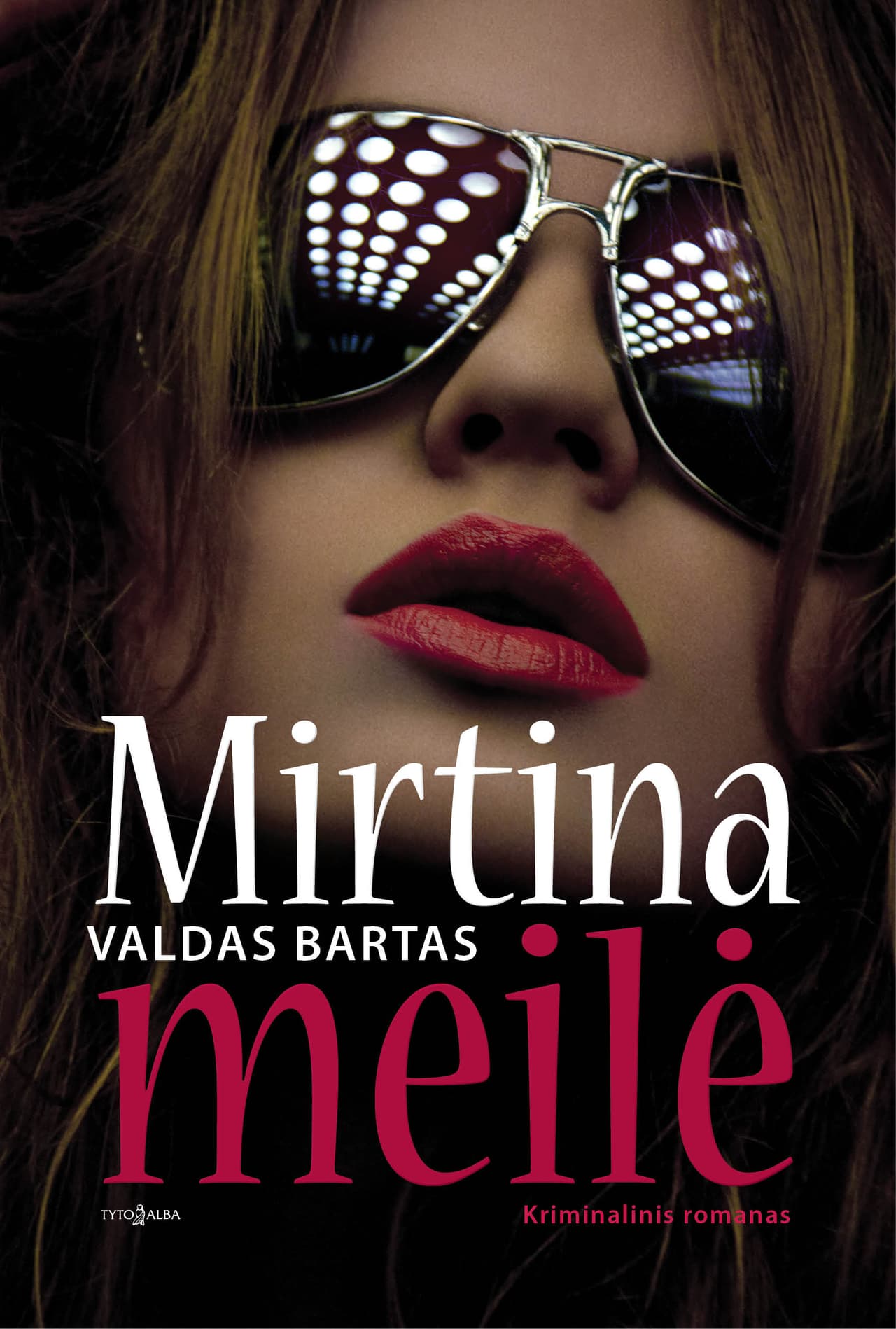 „Mirtina meilė“ – naujas lietuviškas kriminalinis romanas