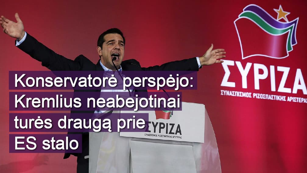 Po rinkimų graikai tikisi teigiamų permainų, Lietuvoje tai vadinama košmaru