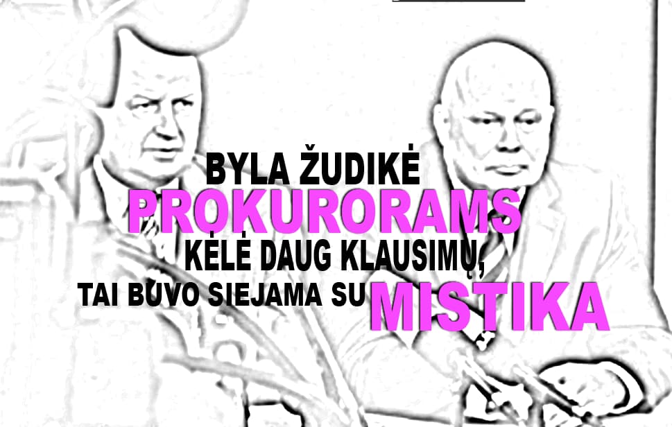 Drebantis prokuroro balsas ir nė vieno aiškaus atsakymo (istorinis video)