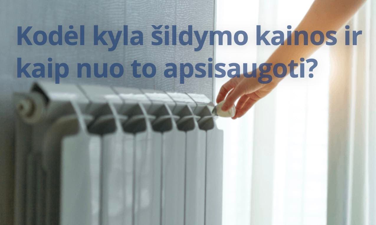 IGNITIS pataria gyventojams, kaip išvengti didelių išlaidų už šildymą