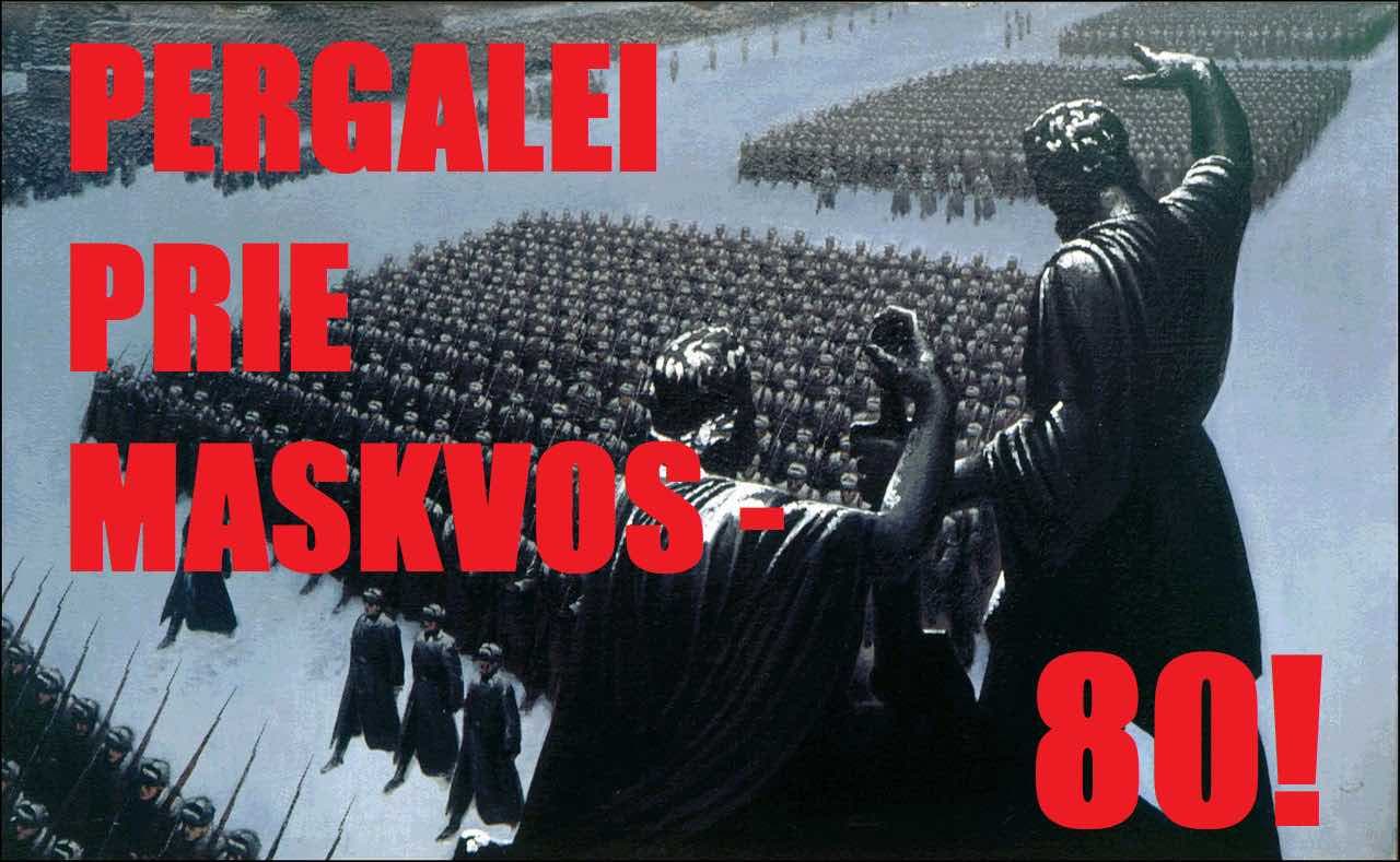Pergalei prie Maskvos – 80
