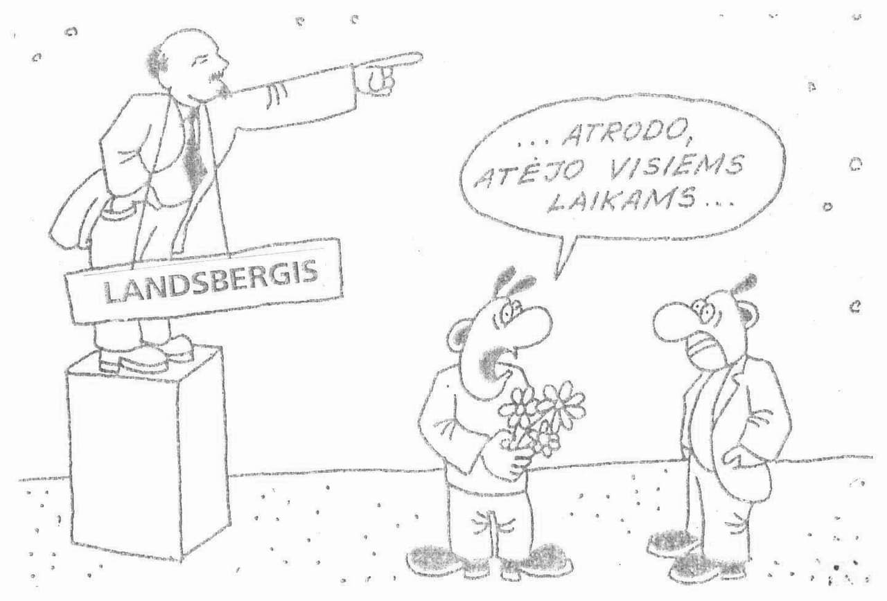 Atėjo Landsbergis visiems laikams