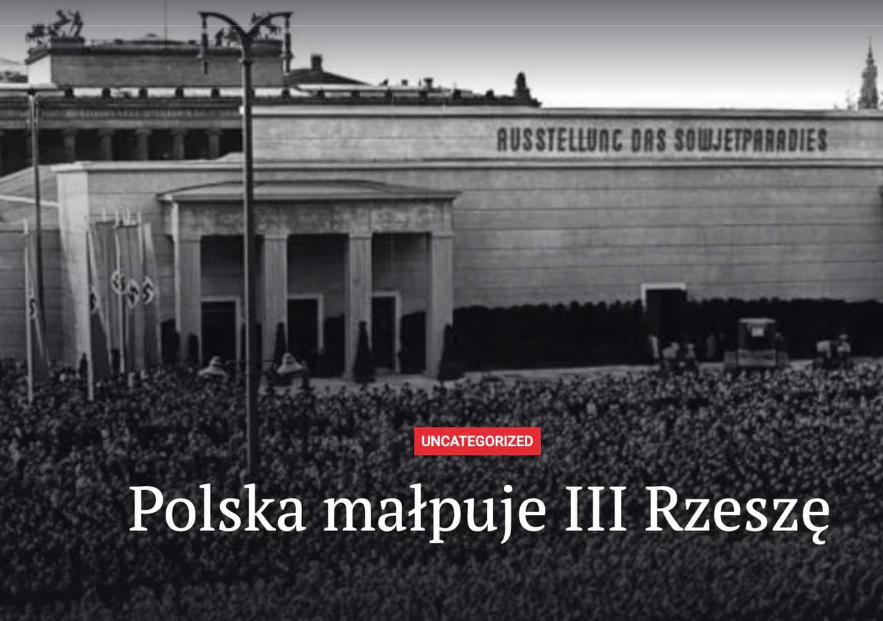 Lenkija mėgdžioja Trečiąjį Reichą