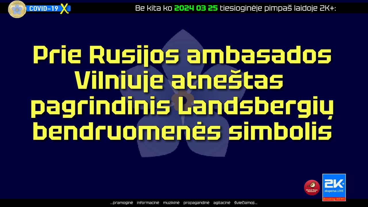 Prie Rusijos ambasados Vilniuje atneštas pagrindinis Landsbergių bendruomenės simbolis